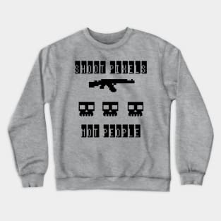 Shoot Pixels Not People Crewneck Sweatshirt